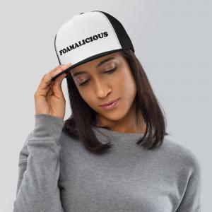 FOAMALICIOUS Trucker Cap